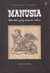 Manusia: teka-teki yang mencari solusi