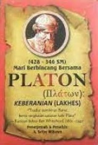 mari berbincang bersama Platon : keberanian