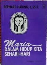 Maria dalam hidup kita sehari-hari