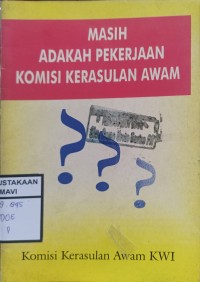 Masih Adakah Pekerjaan Kerasulan awam?