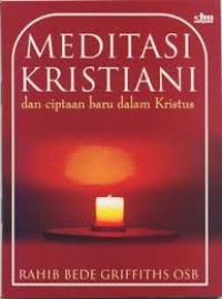 Meditasi Kristiani: Ciptaan baru dalam Kristus