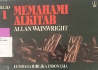 Memahami alkitab Jilid I