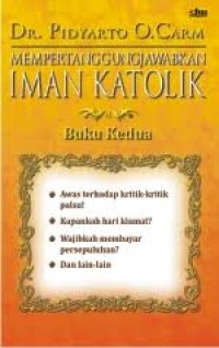 mempertanggungjawabkan iman katolik Buku kedua