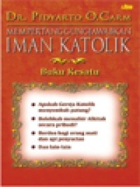 Mempertanggungjawabkan iman katolik buku kesatu