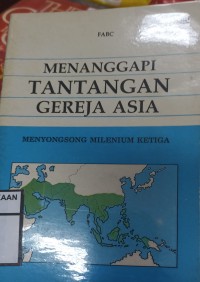 Menanggapi tantangan gereja asia: Menyongsong milenium ketiga