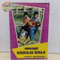 Mencegah kenakalan remaja