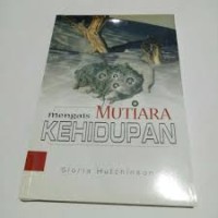 Mengais mutiara kehidupan