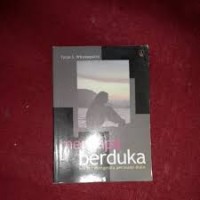 Mengapa berduka: kreatif mengelola perasaan duka