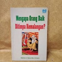 Mengapa orang baik ditimpa kemalangan?