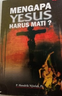 Mengapa Yesus Hari Mati?