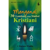 Mengenal 30 lambang atau simbol Kristiani