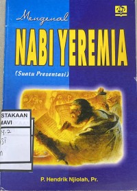 Mengenal Nabi Yeremia (Suatu Presentasi)