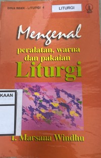 Mengenal peralatan, warna, dan pakaian Liturgi