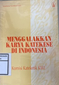 Menggalakkan karya katekese di indonesia