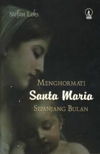 Mengjormati santa maria sepanjang masa