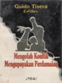 Mengolah konflik mengupayakan perdamaian