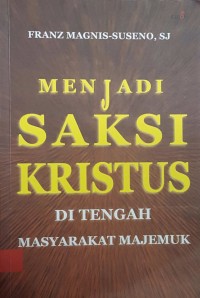 Menjadi saksi kristus ditengah masyarakat majemuk