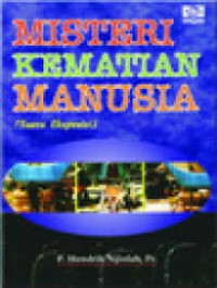 Misteri kematian manusia (Suatu Eksposisi)