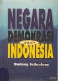 Negara Demokrasi untuk Indonesia