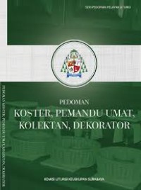 Pedoman koster, pemandu umat, kolektan, dekorator