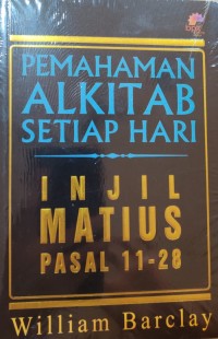 Pemahaman Alkitab setiap hari: Injil Matius pasal 11-28