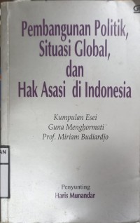 pembangunan politik, situasi global, dan Hak Asasi di Indonesia
