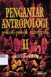 Pengantar antropologi II: pokok-pokok enografi