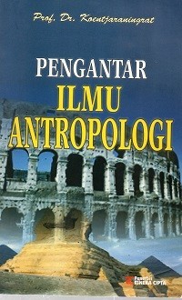 Pengantar ilmu antropologi