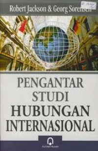 Pengantar studi  hubungan internasional