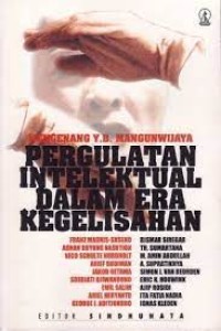 Pergulatan intelektual dalam era kegelisahan