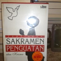 Persiapan Sakramen Penguatan atau krisma