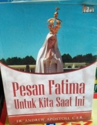 Pesan fatima untuk kita saat ini