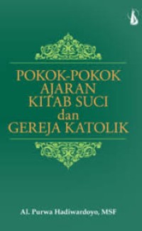 Pokok-pokok Ajaran Kitab Suci dan Gereja Katolik