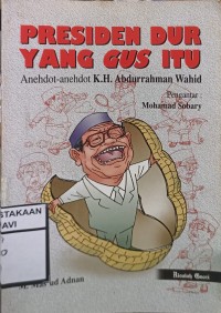 Presiden Dur yang Gus itu