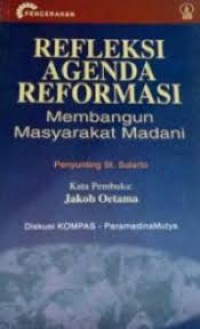 Refleksi Agenda Reformasi; membangun masyarakat madani