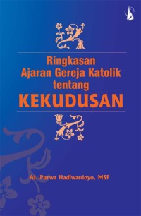 Ringkasan ajaran gereja katolik tentang kekudusan