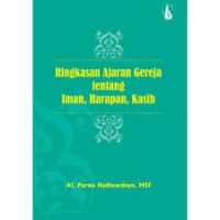 Ringkasan ajaran gereja tentang Iman, harapan, Kasih