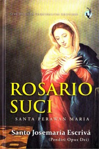 Rosario Suci santa perawan maria