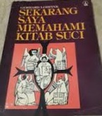 Sekarang saya memahami Kitab Suci