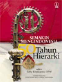 Semakin mengindonesia 50 tahun hierarki