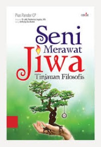 Seni merawat jiwa; tinjauan filosofis