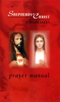 Shepherds of Christ Associates Prayer Manual