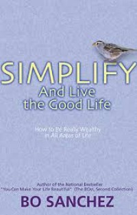 Simplify and live the good life