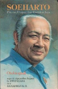 Soeharto: pikiran, ucapan dan tindakan saya