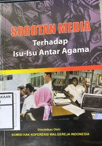 Sorotan Media terhadap Isu-Isu antar Agama