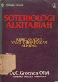 Soteriologi alkitabiah: keselamatan yang diberikan alkitab