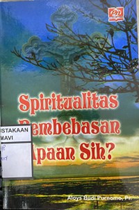 Spiritualitas pembebasan apaan sih?