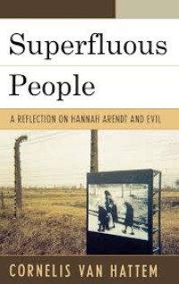 Superfluous people: a reflection on Hannah Arendt and evil