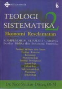 Teologi sistemartika 2 : ekonomi keselamatan