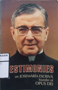 Testimonies on Josemaria Escriva